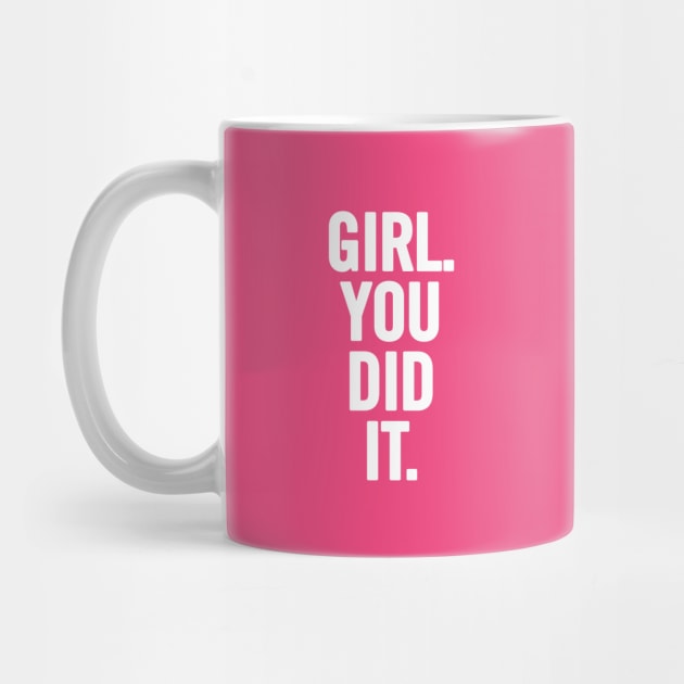 Girl You Did It by sergiovarela